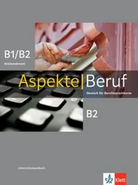 Mock-Haugwitz |  Aspekte Beruf B1/B2 Brückenelement und B2 | Buch |  Sack Fachmedien