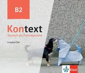 Dengler / Koithan / Mayr-Sieber |  Kontext B2. 6 Audio-CDs | Sonstiges |  Sack Fachmedien