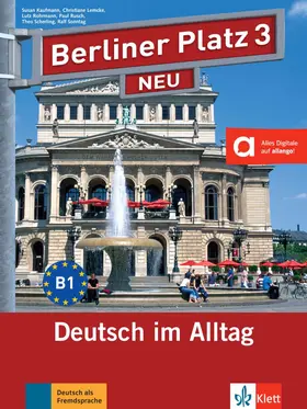 Kaufmann / Lemcke / Rohrmann |  Berliner Platz 3 NEU - Lehr- und Arbeitsbuch 3 mit 2 Audio-CDs | Buch |  Sack Fachmedien