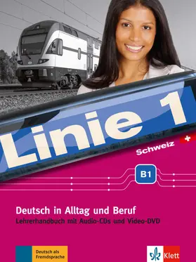 Staufer-Zahner / Wirth |  Linie 1 Schweiz B1. Lehrerhandbuch mit Audio-CDs, Video-DVD und Bildkarten | Buch |  Sack Fachmedien