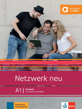 Dengler / Mayr-Sieber / Rusch | Netzwerk neu A1. Kursbuch mit Audios und Videos | Buch | sack.de