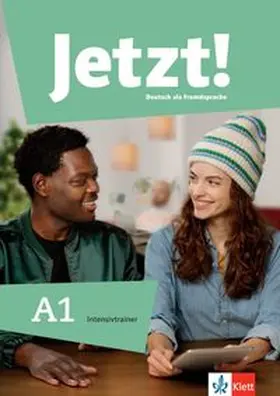 Mayr-Sieber / Pohlschmidt |  Jetzt! A1. Intensivtrainer | Buch |  Sack Fachmedien