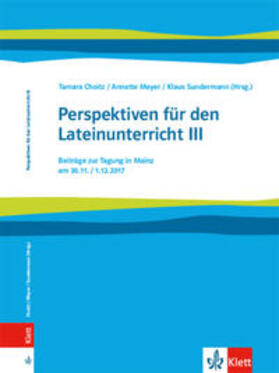 Choitz / Meyer / Sundermann |  Perspektiven Latein / Tagungsband | Buch |  Sack Fachmedien