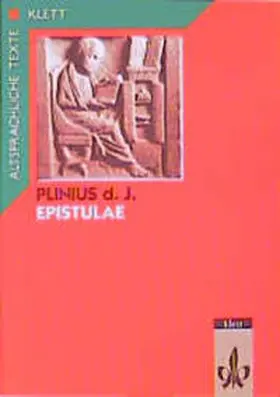 Plinius Secundus |  Epistulae Teil 1. Textauswahl mit Wort- und Sacherläuterungen | Buch |  Sack Fachmedien
