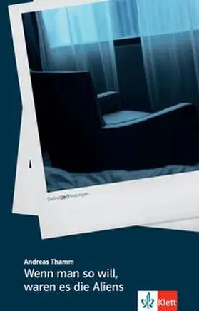 Thamm |  Wenn man so will, waren es die Aliens | Buch |  Sack Fachmedien