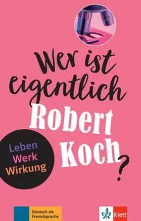 Seiffarth |  Wer ist eigentlich Robert Koch? | Buch |  Sack Fachmedien