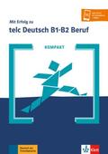 Hohmann / Klein |  KOMPAKT Mit Erfolg zu telc Deutsch B1-B2 Beruf. Buch und Online-Angebot | Buch |  Sack Fachmedien