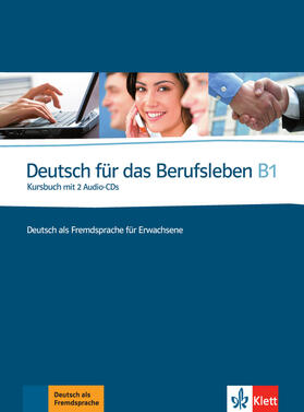 Guenat / Hartmann | Deutsch für das Berufsleben B1. Kursbuch + 2 Audio-CDs | Buch | 978-3-12-675725-6 | sack.de