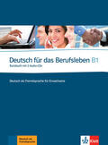Guenat / Hartmann |  Deutsch für das Berufsleben B1. Kursbuch + 2 Audio-CDs | Buch |  Sack Fachmedien