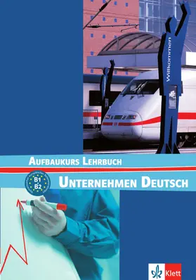 Braunert |  Unternehmen Deutsch Aufbaukurs. Lehrbuch | Buch |  Sack Fachmedien