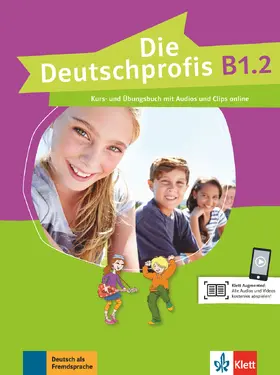 Swerlowa |  Die Deutschprofis B1.2. Kurs- und Übungsbuch mit Audios und Clips online | Buch |  Sack Fachmedien