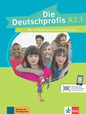 Swerlowa |  Die Deutschprofis A2.1. Kurs- und Übungsbuch + Audios und Clips online | Buch |  Sack Fachmedien