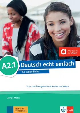 Motta / Machowiak / Szurmant |  Deutsch echt einfach A2.1. Kurs- und Übungsbuch mit Audios und Videos online | Buch |  Sack Fachmedien