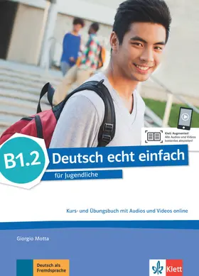 Motta / Machowiak / Szurmant |  Deutsch echt einfach B1.2. Kurs- und Übungsbuch mit Audios und Videos online | Buch |  Sack Fachmedien