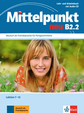 Daniels / Köhl-Kuhn / Mautsch |  Mittelpunkt B2 (zweibändige Ausgabe). B2.2. Lehr- und Arbeitsbuch | Buch |  Sack Fachmedien