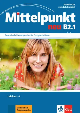 Daniels / Köhl-Kuhn / Mautsch |  Mittelpunkt B2 (zweibändige Ausgabe). B2.1. 2 Audio-CDs | Sonstiges |  Sack Fachmedien