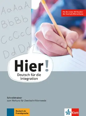 Feldmeier García |  Hier! Schreibtrainer zum Vorkurs für Zweitschriftlernende | Buch |  Sack Fachmedien