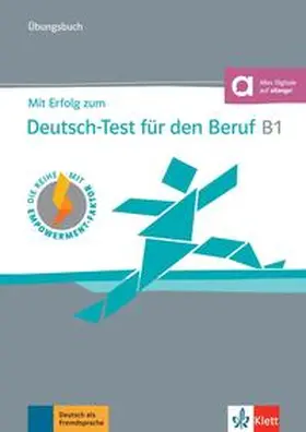 Hohmann / Pohlschmidt / Rodi |  Mit Erfolg zum Deutsch-Test für den Beruf B1. Übungsbuch + online | Buch |  Sack Fachmedien