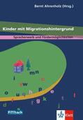 Apeltauer / Ahrenholz / Knapp |  Kinder mit Migrationshintergrund | Buch |  Sack Fachmedien