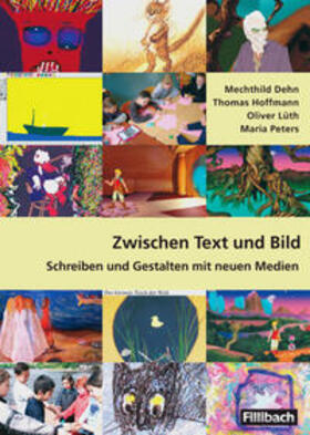 Dehn / Hoffmann / Lüth | Zwischen Text und Bild | Buch | 978-3-12-688025-1 | sack.de
