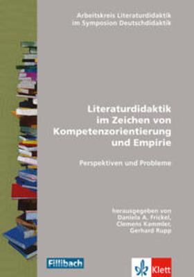 Frickel |  Literaturdidaktik im Zeichen von Kompetenzorientierung und Empirie | Buch |  Sack Fachmedien