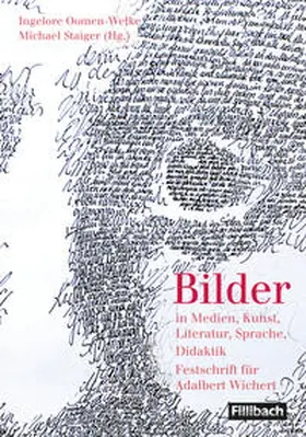 Oomen-Welke / Staiger |  Bilder in Medien, Kunst, Literatur, Sprache, Didaktik | Buch |  Sack Fachmedien