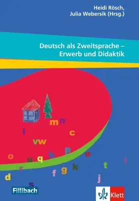Rösch / Webersik |  Deutsch als Zweitsprache - Erwerb und Didaktik | Buch |  Sack Fachmedien