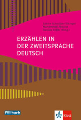 Akbulut / Rotter / Schmölzer-Eibinger |  Erzählen in der Zweitsprache Deutsch | Buch |  Sack Fachmedien