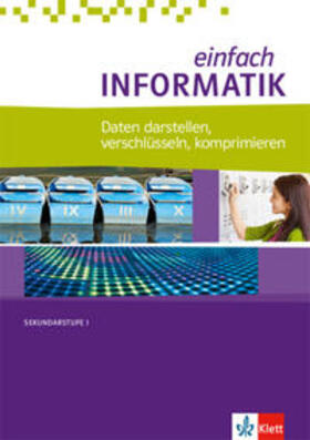 Hromkovic |  einfach Informatik. Daten darstellen, verschlüsseln, komprimieren. Bundesausgabe ab 2018 | Buch |  Sack Fachmedien