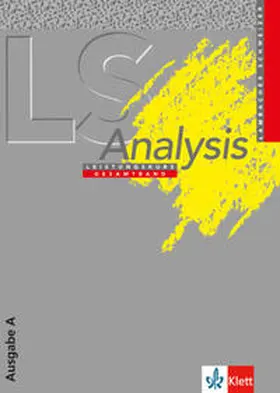 Buck / Schmid / Schweizer |  Lambacher-Schweizer. Analysis Leistungskurs. Ausgabe A | Buch |  Sack Fachmedien