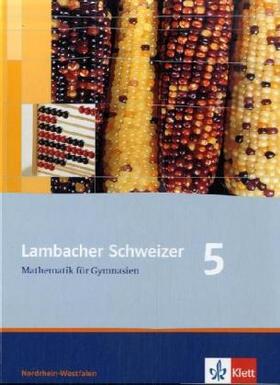 Schmid / Weidig |  Lambacher Schweizer. 5. Schuljahr. Schülerbuch. Nordrhein-Westfalen | Buch |  Sack Fachmedien