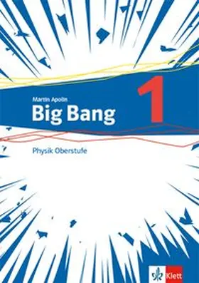 Apolin |  Big Bang Oberstufe 1. Schülerbuch Klassen 11-13 (G9), 10-12 (G8) | Buch |  Sack Fachmedien