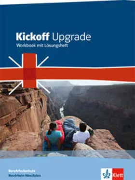  Kickoff Upgrade. Workbook mit Lösungsheft. Nordrhein-Westfalen | Buch |  Sack Fachmedien