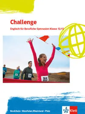  Challenge. Schulbuch Klassen 12/13. Klasse. Englisch für Berufliche Gymnasien - Ausgabe Nordrhein-Westfalen und Rheinland-Pfalz | Buch |  Sack Fachmedien