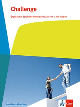  Challenge. Englisch für Berufliche Gymnasien. Schulbuch mit Medien Klasse 11. Ausgabe Nordrhein-Westfalen | Buch |  Sack Fachmedien