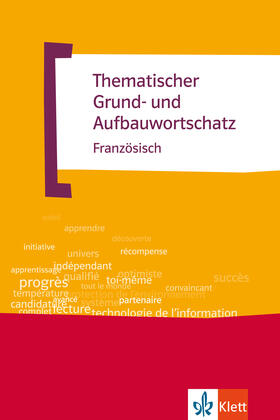 Fischer / LePlouhinec | Thematischer Grund- und Aufbauwortschatz Französisch | E-Book | sack.de
