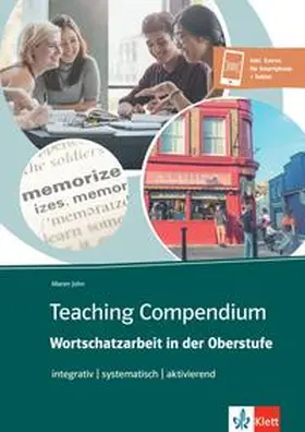 John |  Teaching Compendium: Wortschatzarbeit in der Oberstufe | Buch |  Sack Fachmedien