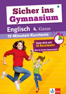 Bergmann |  Sicher ins Gymnasium: 15-Minuten-Kurztests Englisch 4.Klasse | Buch |  Sack Fachmedien