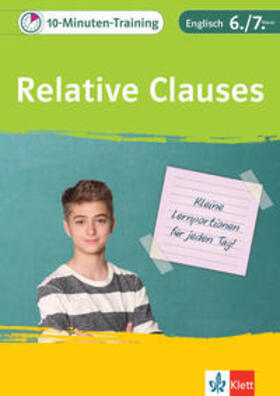 10-Minuten-Training Englisch Grammatik Relative Clauses 6./7. Klasse | Buch | 978-3-12-927505-4 | sack.de