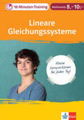  10-Minuten-Training Mathematik Lineare Gleichungssysteme  8.-10. Klasse | Buch |  Sack Fachmedien
