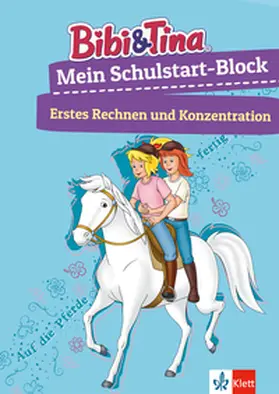  Bibi & Tina Mein Schulstart-Block. Erstes Rechnen und Konzentration ab 5 Jahren | Buch |  Sack Fachmedien