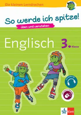  So werde ich spitze! Englisch 3. Klasse. üben und verstehen, Englisch in der Grundschule, mit Audio-CD | Buch |  Sack Fachmedien
