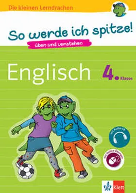  So werde ich spitze! Englisch 4. Klasse. üben und verstehen, Englisch in der Grundschule, mit Audio-CD | Buch |  Sack Fachmedien