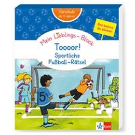  Klett Mein Lieblings-Block Toooor! Sportliche Fußball-Rätsel | Buch |  Sack Fachmedien
