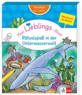  Klett Mein Lieblings-Block: Rätselspaß in der Unterwasserwelt | Buch |  Sack Fachmedien