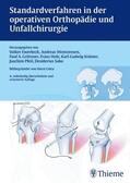 Ewerbeck / Wentzensen / Grützner |  Standardverfahren in der operativen Orthopädie und Unfallchirurgie | Buch |  Sack Fachmedien
