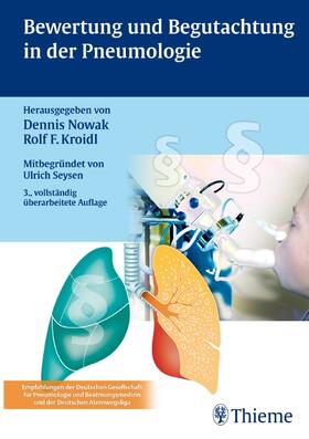 Nowak / Kroidl |  Bewertung und Begutachtung in der Pneumologie | Buch |  Sack Fachmedien
