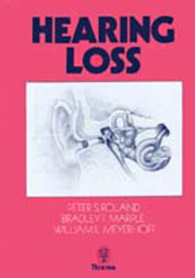 Peter S. Roland |  Hearing Loss | Buch |  Sack Fachmedien