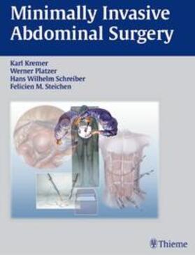 Kremer / Platzer / Schreiber |  Minimally Invasive Abdominal Surgery | Buch |  Sack Fachmedien