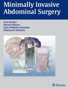 Kremer / Platzer / Schreiber |  Minimally Invasive Abdominal Surgery | Buch |  Sack Fachmedien